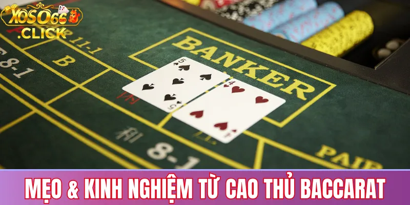 Mẹo chơi Baccarat Xoso66 2025: quản lý vốn, đọc cầu và tận dụng ưu đãi để giảm rủi ro